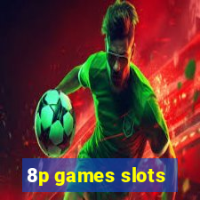 8p games slots